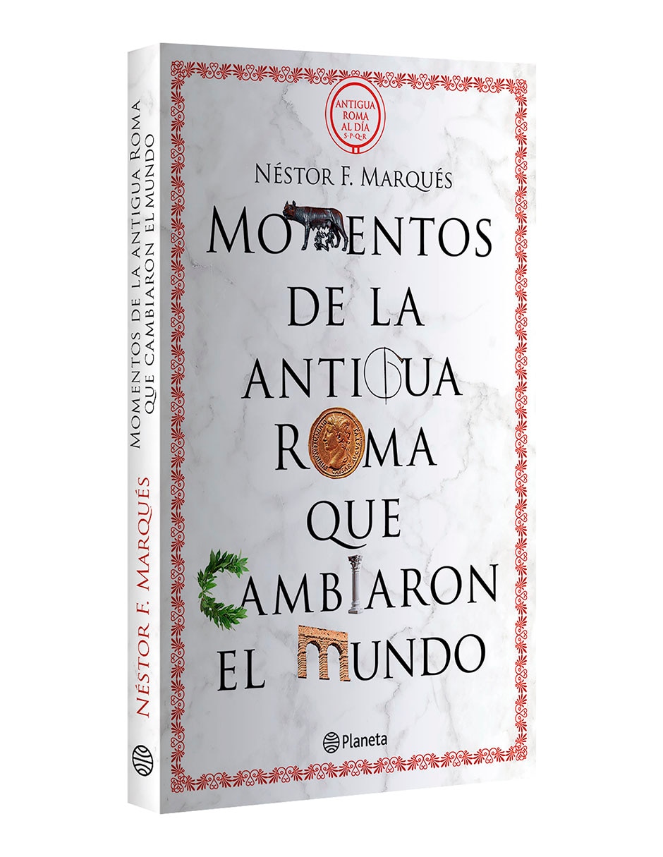 Libro Momentos de la antigua Roma que cambiaron el mundo de Néstor F. Marqués 3