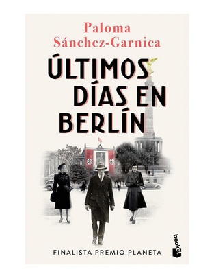 Libro Últimos días en Berlín de Paloma Sánchez-Garnica