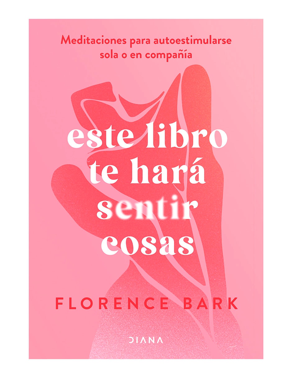 Este libro te hará sentir cosas de Florence Bark