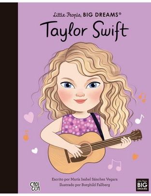Libro TAYLOR SWIFT, LITTLE PEOPLE BIG DREAMS de María Isabel Sánchez Vergara
