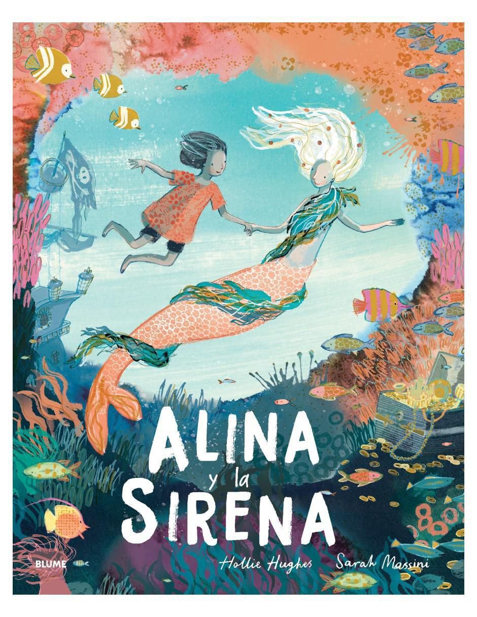 Libro Alina y la sirena de Hollie Hughes/Sarah Massini Libro Alina y la sirena de Hollie Hughes/Sarah Massini