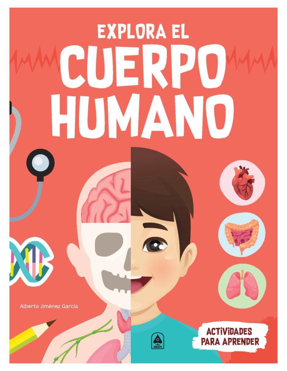Libro Explora El Cuerpo Humano de Alberto Jiménez García
