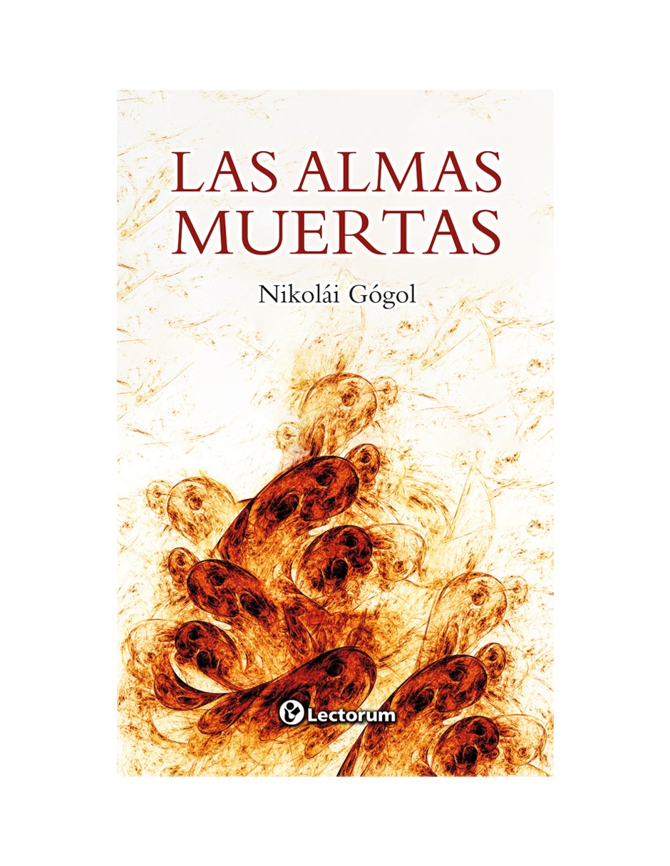 Libro Las Almas Muertas de Nikilái Gógol Libro Las Almas Muertas de Nikilái Gógol