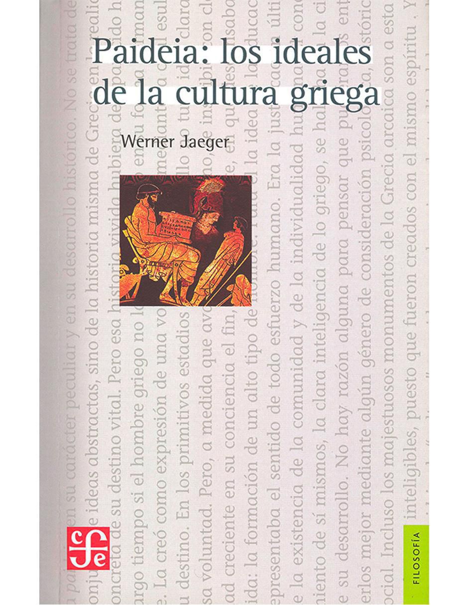 Libro Paideia Los Ideales De La Cultura Griega Fondo de Cultura Económica 1