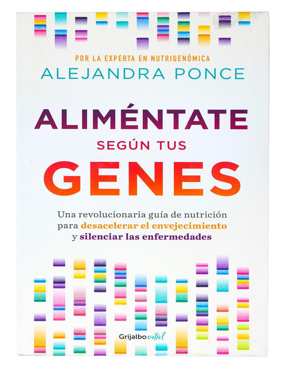 Libro Alimentate según tus genes Alejandra Ponce Libro Alimentate según tus genes Alejandra Ponce