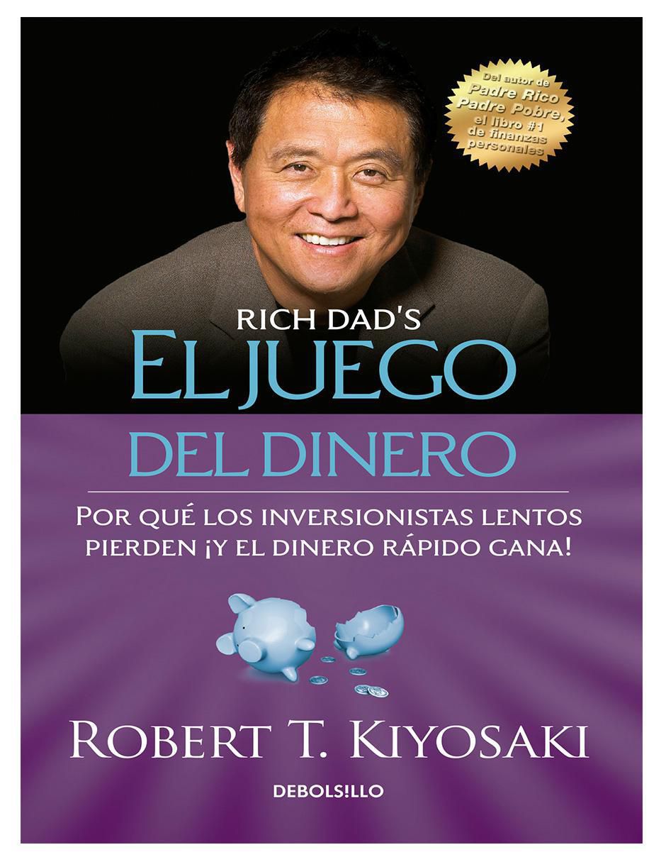 Libro El juego del dinero de Robert T. Kiyosaki Libro El juego del dinero de Robert T. Kiyosaki