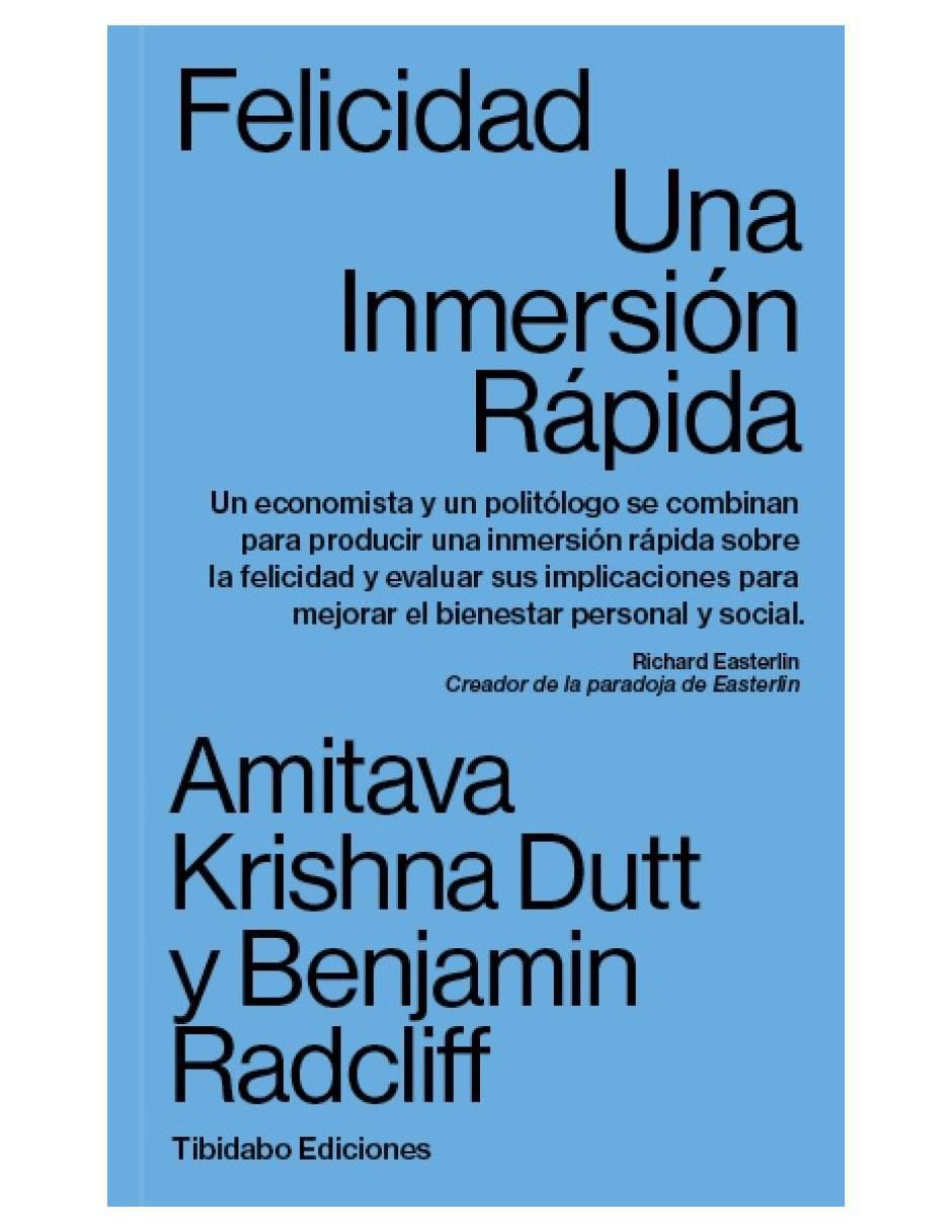 Libro Felicidad. Una inmersión rápida de Amitava Krishna Dutt/Benjamin Radcliff Libro Felicidad. Una inmersión rápida de Amitava Krishna Dutt/Benjamin Radcliff
