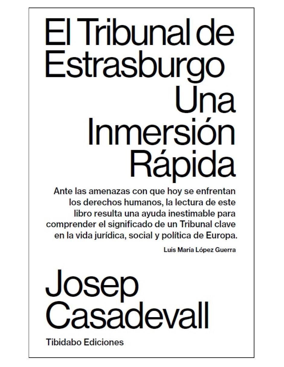 Libro El tribunal de Estrasburgo: Una inmersión rápida de Josep Casadevall Libro El tribunal de Estrasburgo: Una inmersión rápida de Josep Casadevall