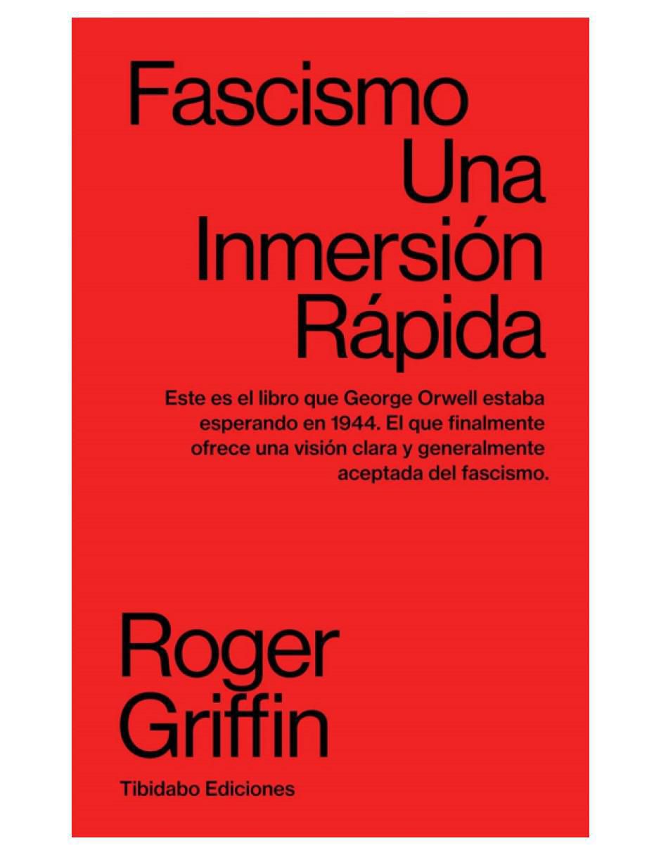 Libro Fascismo: Una inmersión rápida de Roger Griffin Libro Fascismo: Una inmersión rápida de Roger Griffin