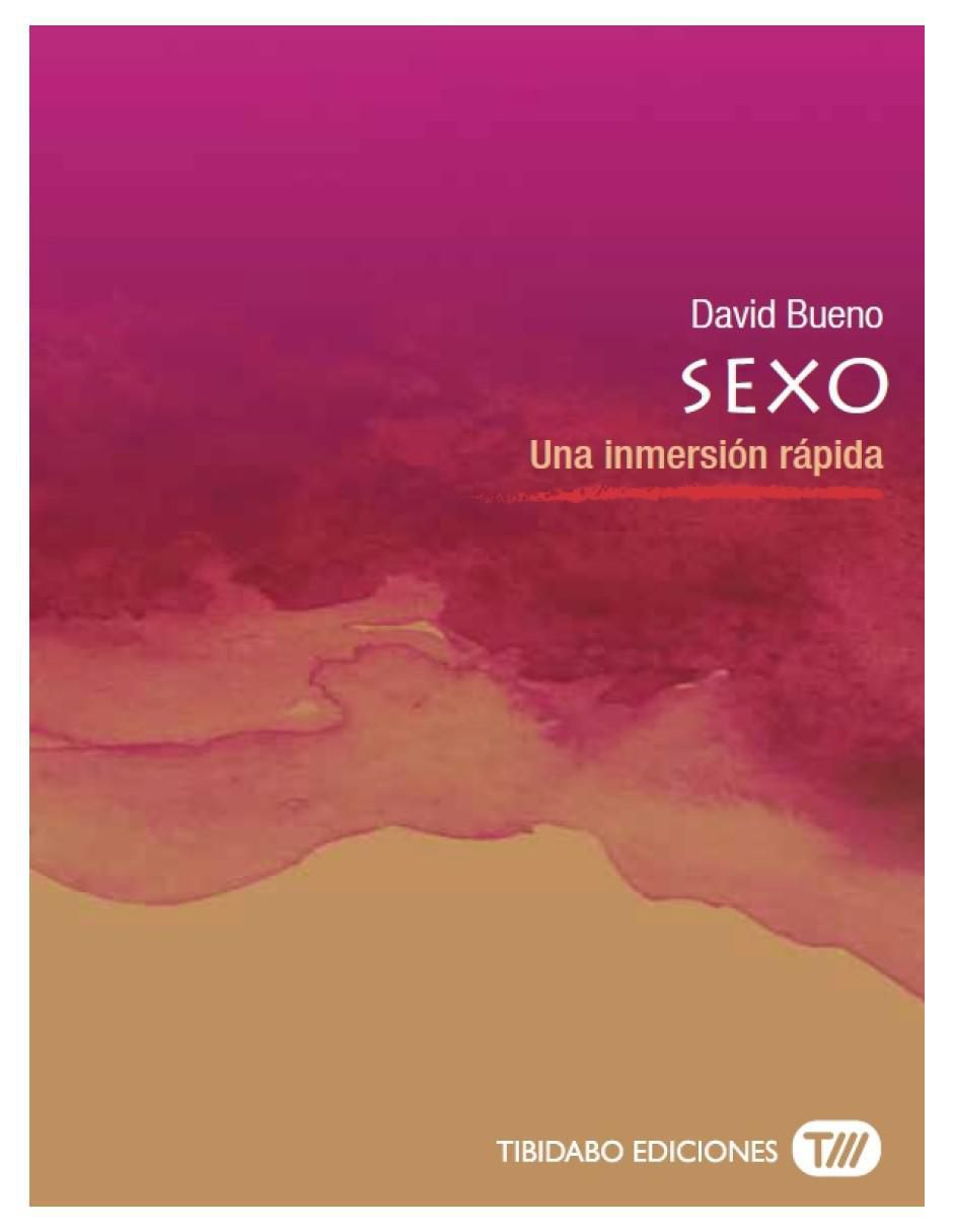 Libro Sexo: Una inmersión rápida de David Bueno Libro Sexo: Una inmersión rápida de David Bueno
