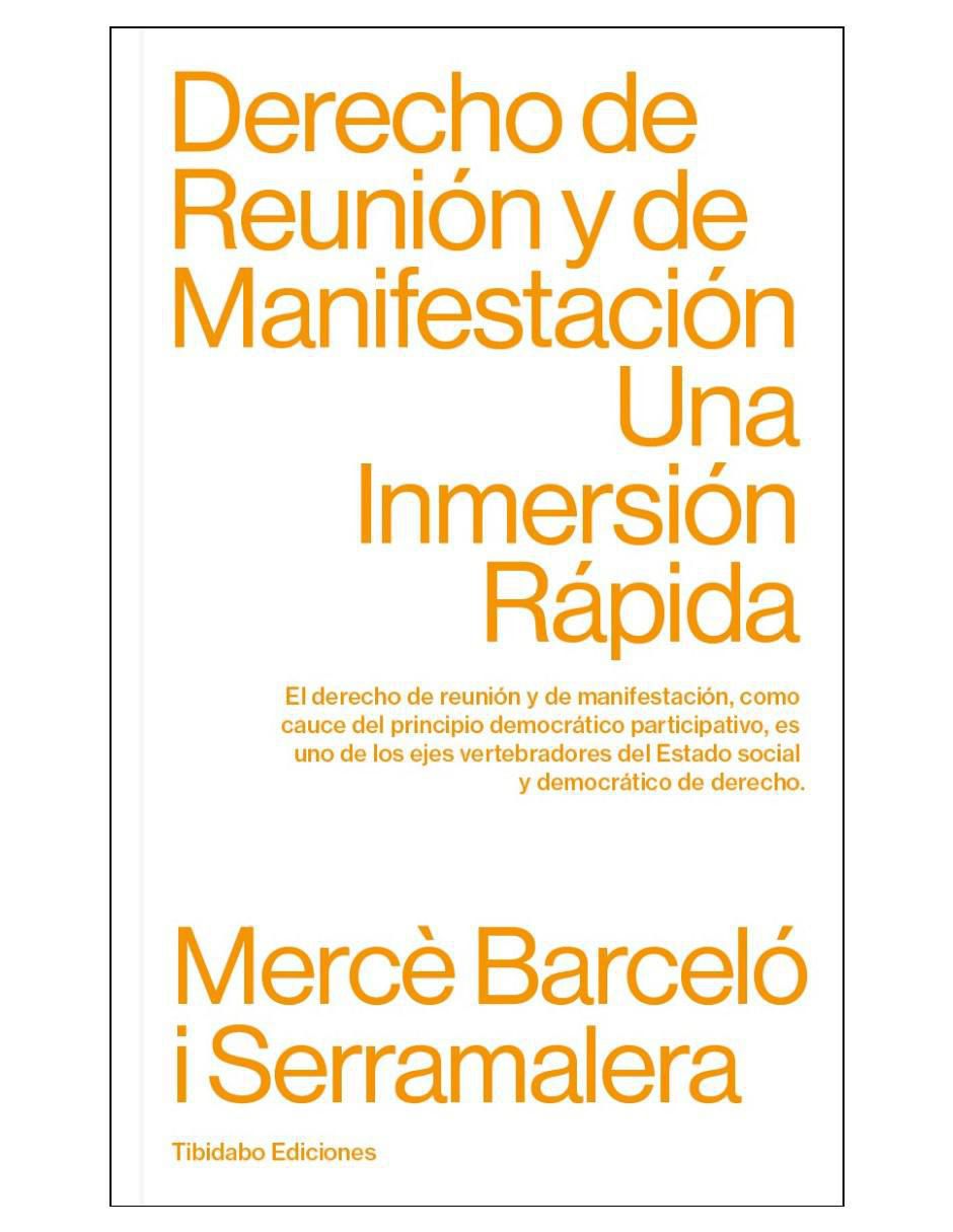 Imagen de producto Libro Derecho de reunión y manifestación: Una inmersión rápida de Mercè Barceló i Serramalera