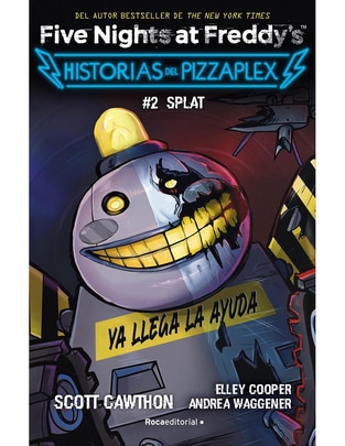 Libro Five Nights At Freddy's. Historias Del Pizzaplex 2 de Scott Cawthon , Elley Cooper, Andrea Waggener
