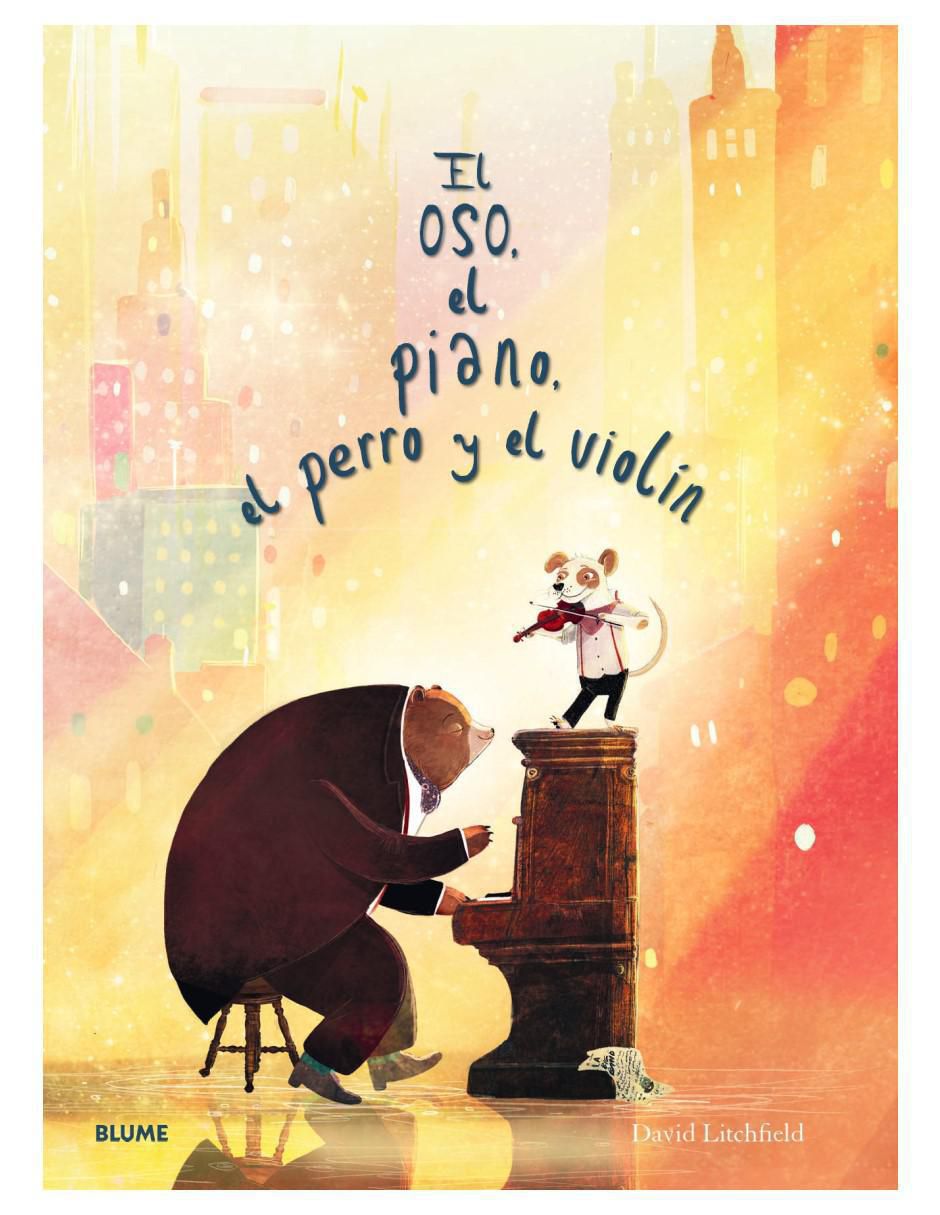 Libro Osos, el Piano, el Perro y el Violín de David Litchfield
