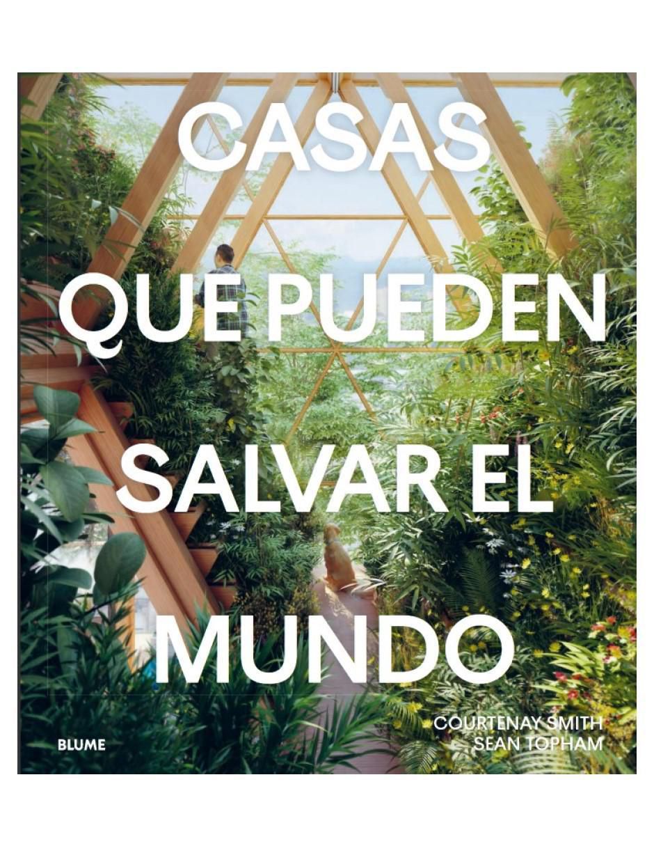 Libro Casas que pueden salvar el mundo de Curtenay / Topham Smith