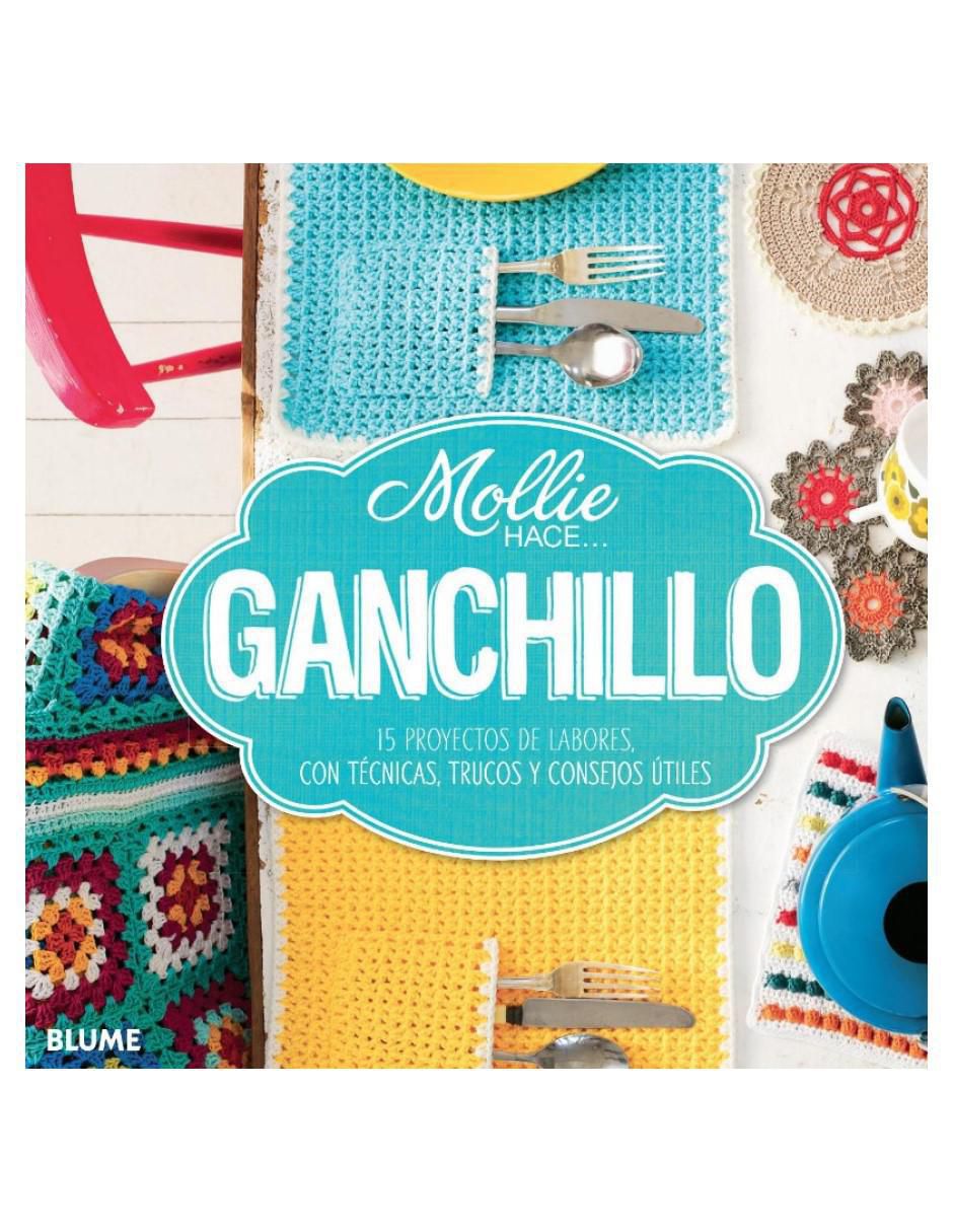Libro Mollie hace ... Ganchillo de VV.AA. Libro Mollie hace ... Ganchillo de VV.AA.