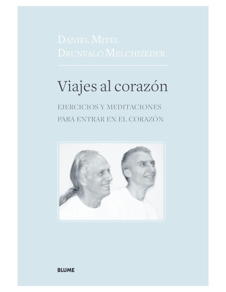 Libro Viajes Al Corazón de Mitel Melchizedek Libro Viajes Al Corazón de Mitel Melchizedek