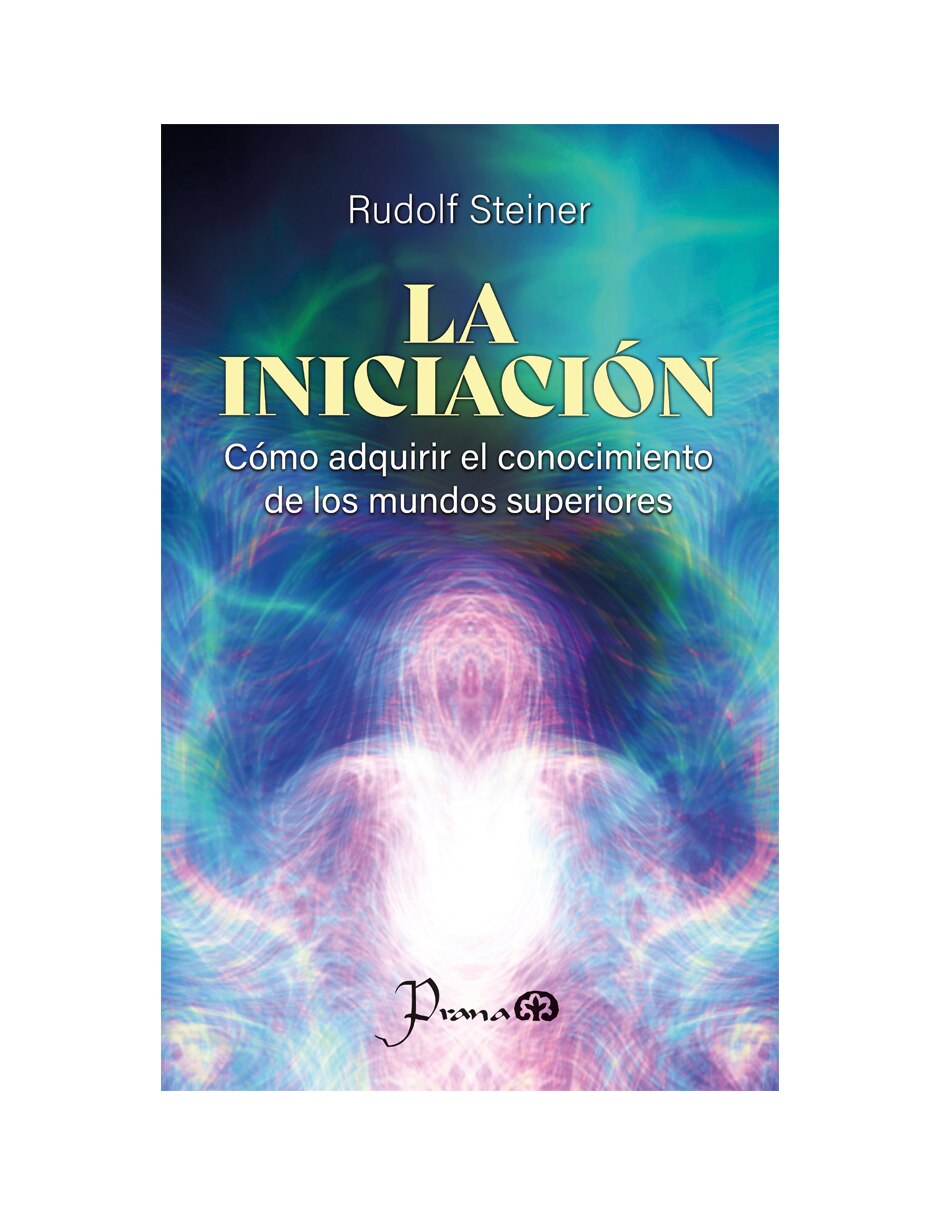 Libro La Iniciación de Steiner Rudolf Libro La Iniciación de Steiner Rudolf