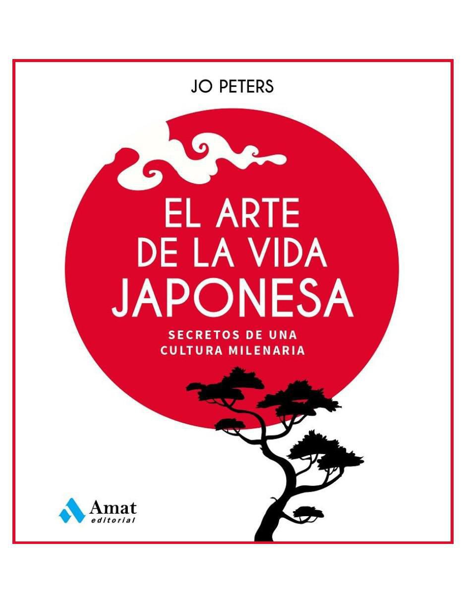 Libro El Arte de La Vida Japonesa de Libro El Arte de La Vida Japonesa de