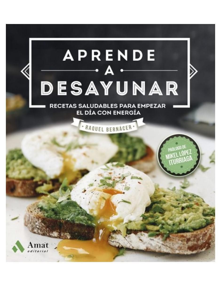 Libro Aprende a desayunar de Raquel Bernacer