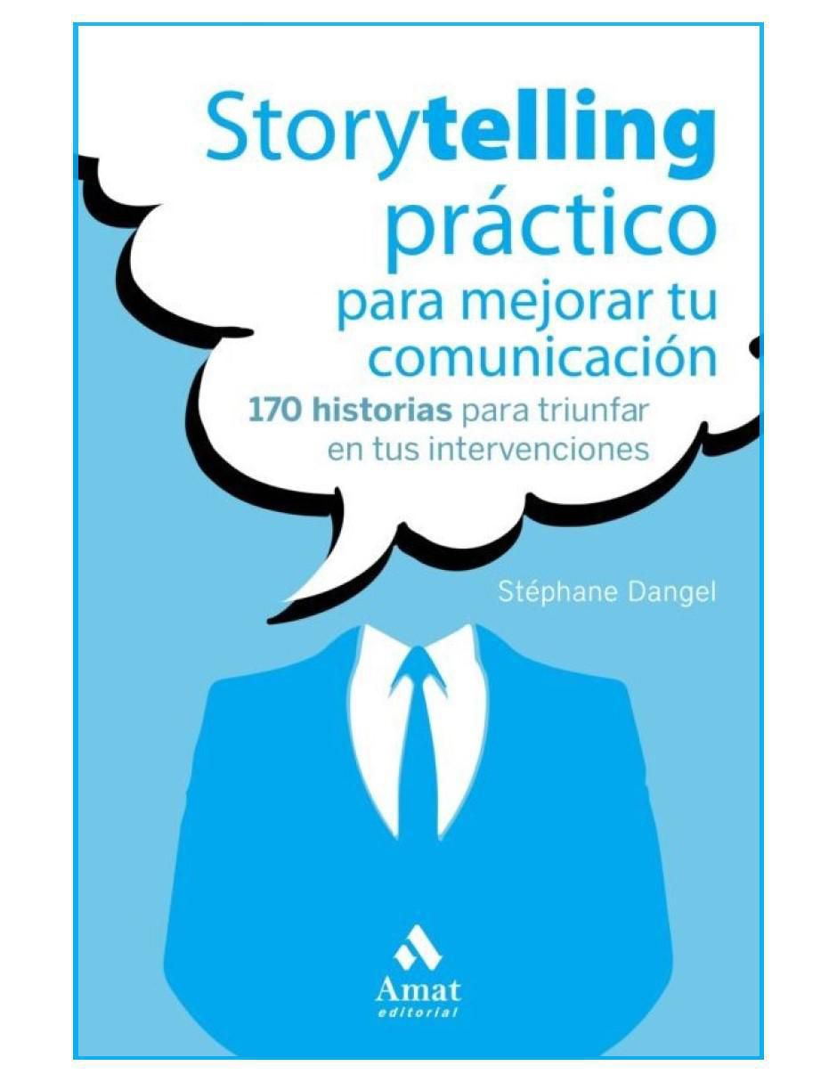 Libro Storytelling práctico para mejorar tu comunicación de Stephane Dangel