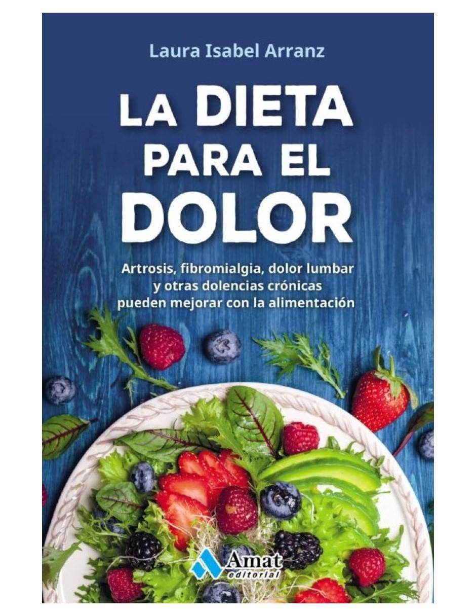 Libro La Dieta Para El Dolor de Laura Isabel Arranz Libro La Dieta Para El Dolor de Laura Isabel Arranz
