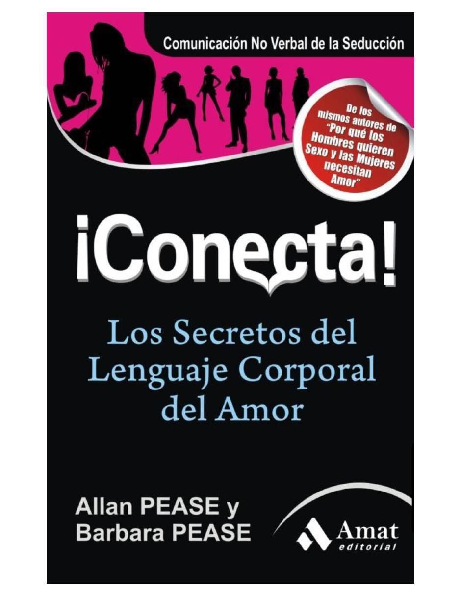 Libro ¡Conecta! Los Secretos Del Lenguaje Corporal Del Amor de 2