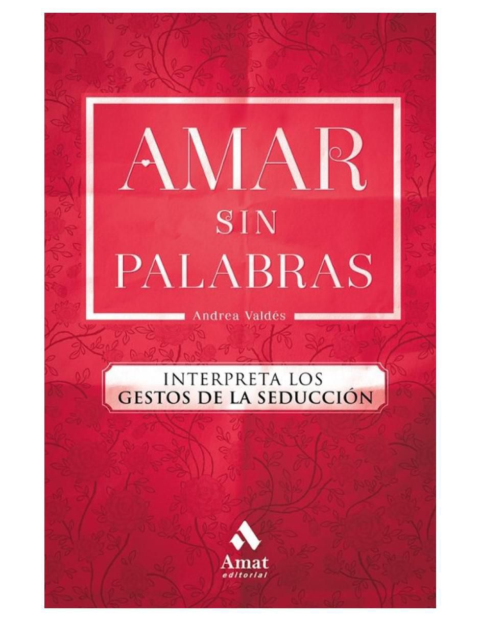 Libro Amar Sin Palabras de Andrea Valdes 1