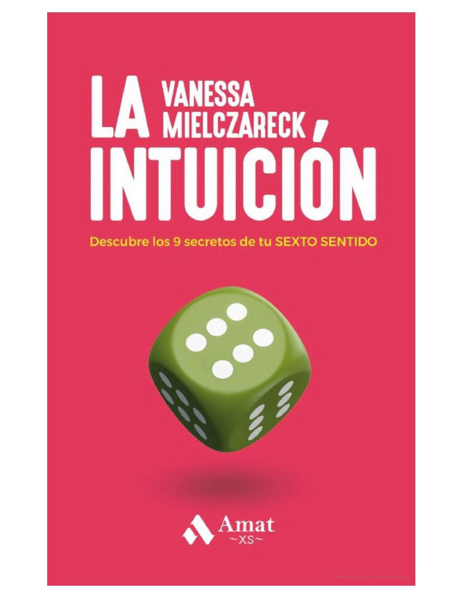 Libro La Intuición - Los 9 Secretos de Tu Sexto Sentido de Vanessa Mielczareck
