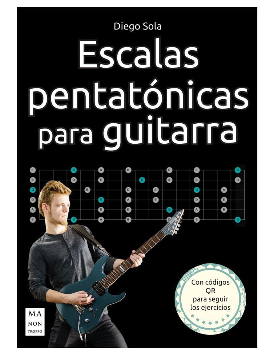 Libro Escalas Pentatónicas Para Guitarra de Libro Escalas Pentatónicas Para Guitarra de