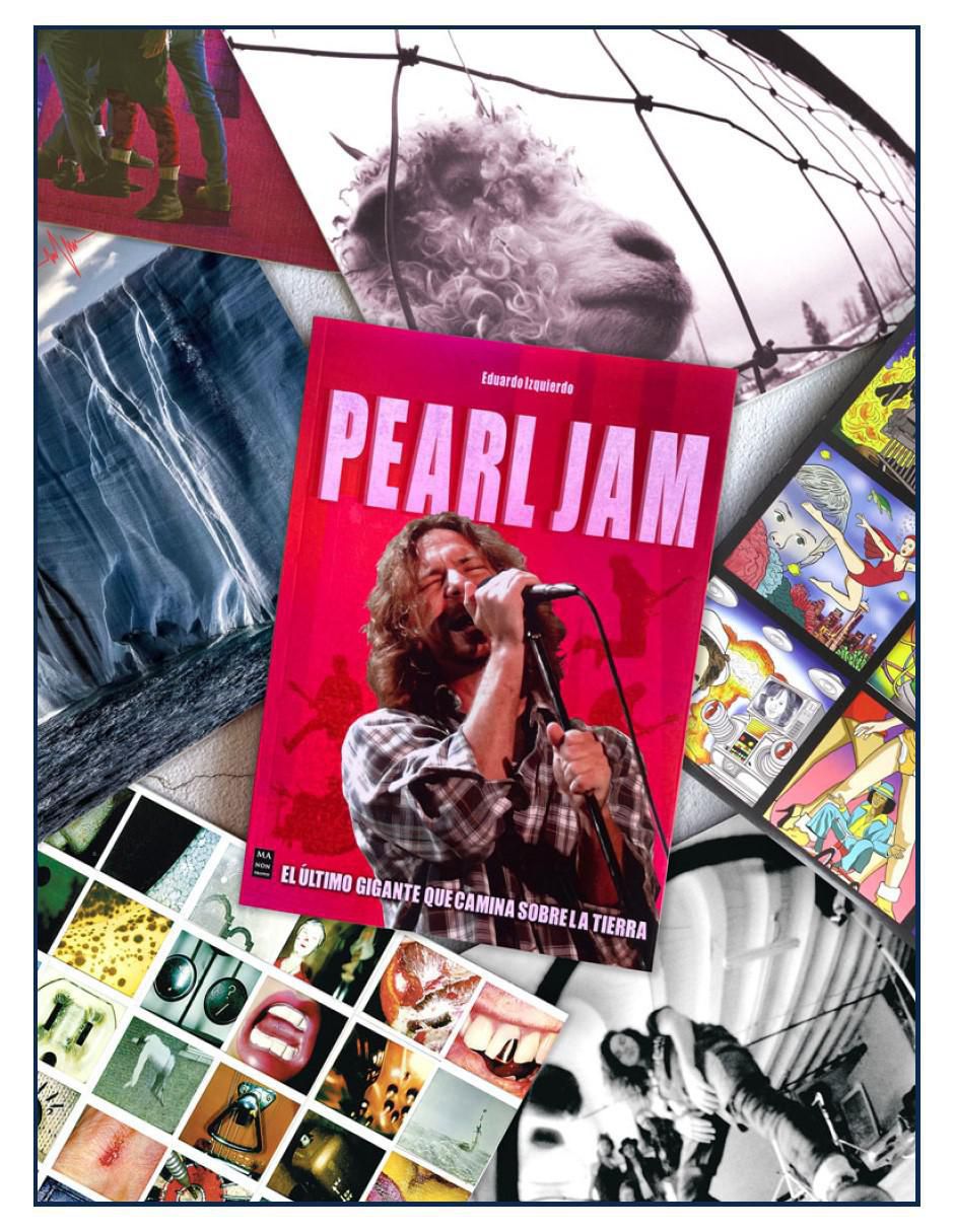 Libro Pearl Jam - Biografía Definitiva de Eduardo Izquierdo