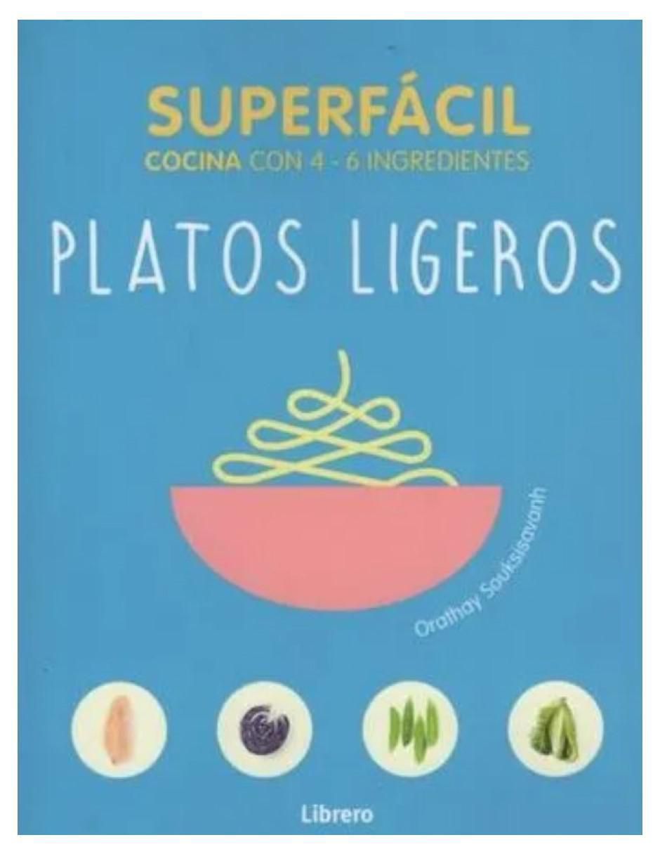 Libro Superfacil Platos Ligeros de Libro Superfacil Platos Ligeros de