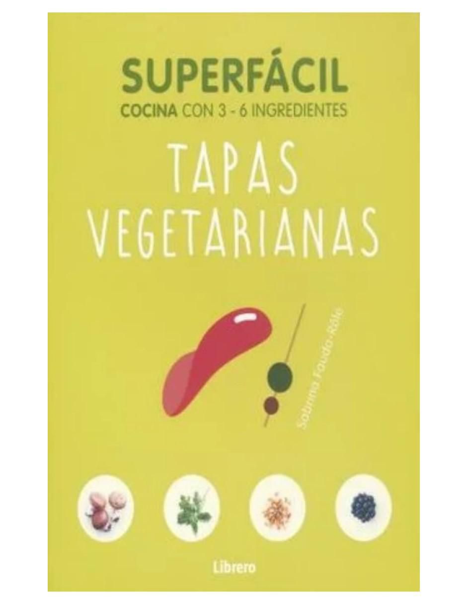 Libro Superfacil Tapas Vegetarianas de Sabrina Fauda-Role