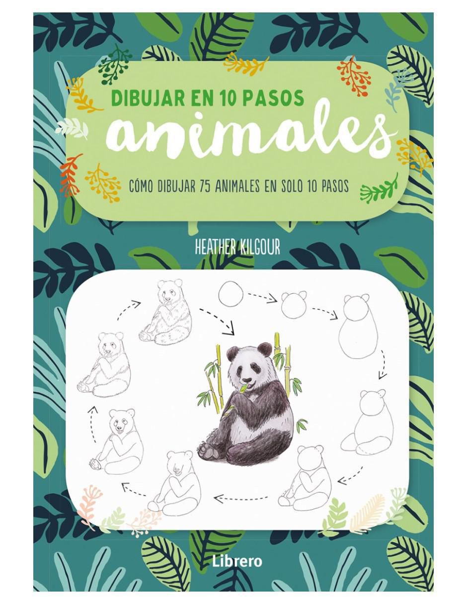 Libro Dibujar Animales en 10 Pasos de Libro Dibujar Animales en 10 Pasos de