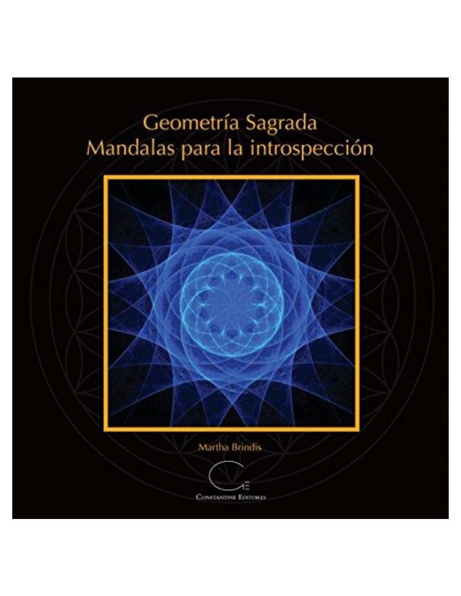 Libro Geometría Sagrada. Mandalas para Introspección de Martha Brindis Libro Geometría Sagrada. Mandalas para Introspección de Martha Brindis