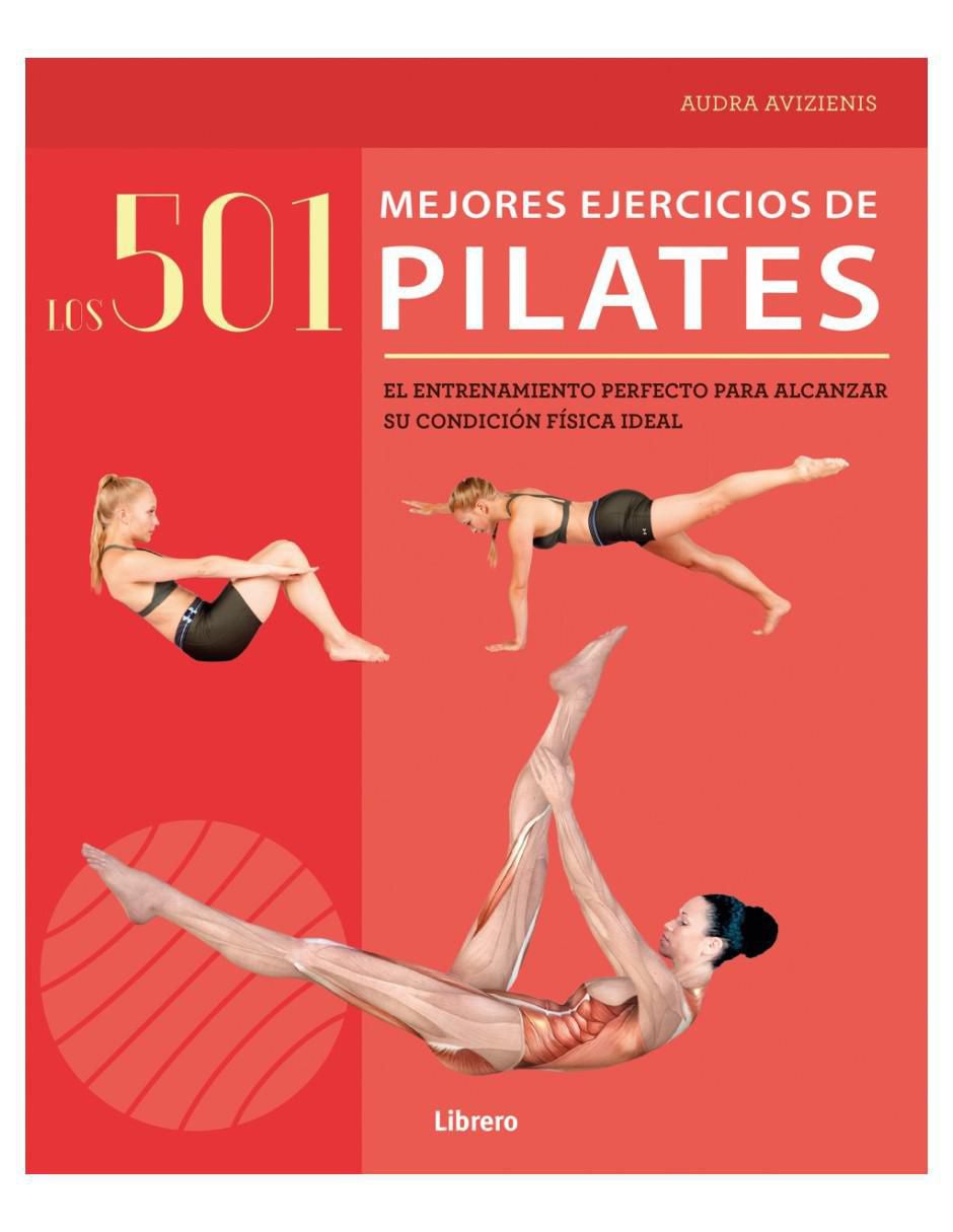 Libro 501 Mejores Ejercicios de Pilates de Avizienis, Audra Libro 501 Mejores Ejercicios de Pilates de Avizienis, Audra