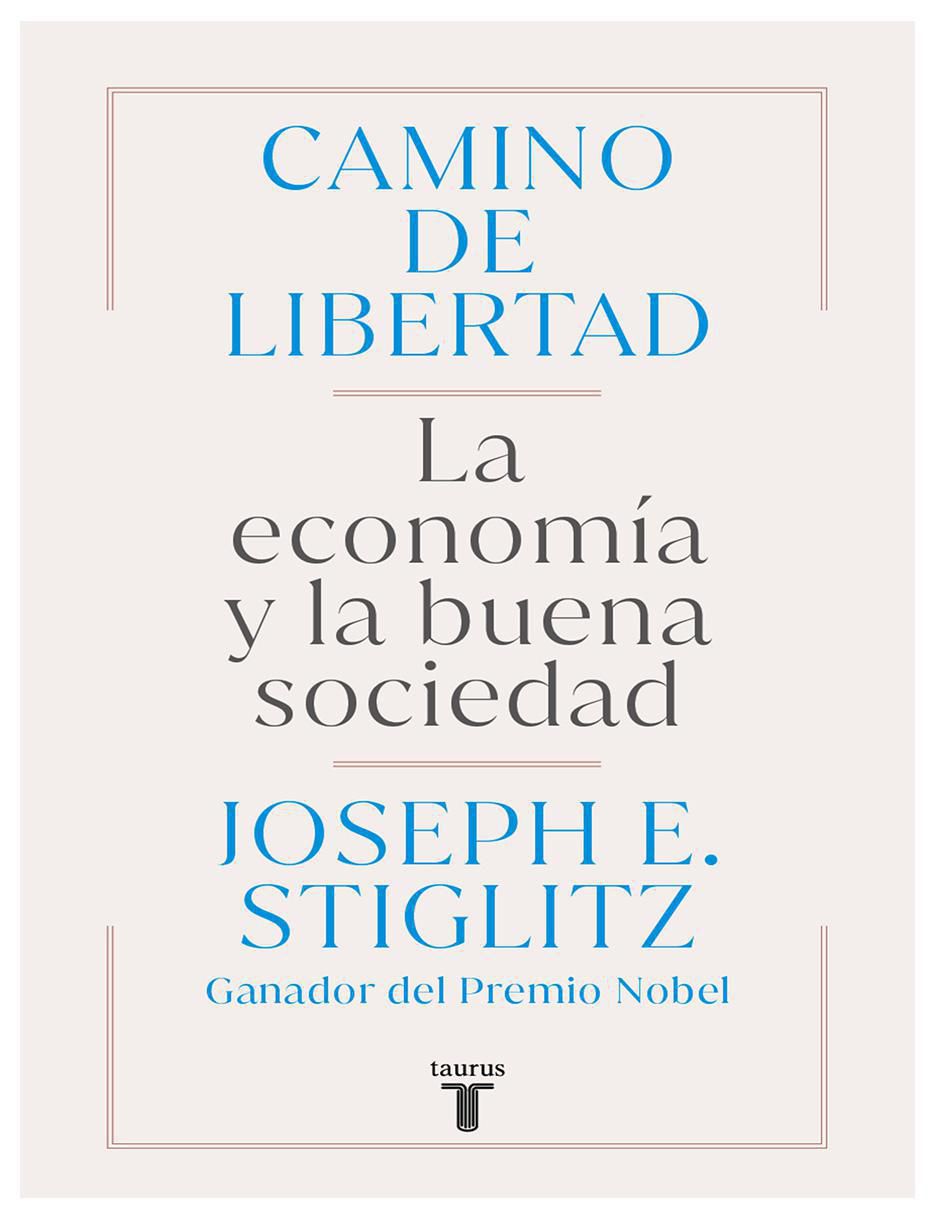 Libro Camino de Libertad de Joseph E. Stiglitz
