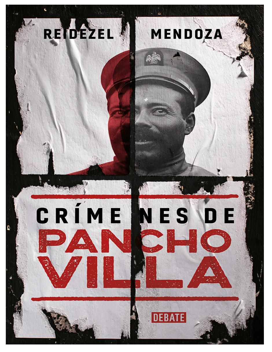 Libro Crímenes de Pancho Villa de Reidezel Mendoza