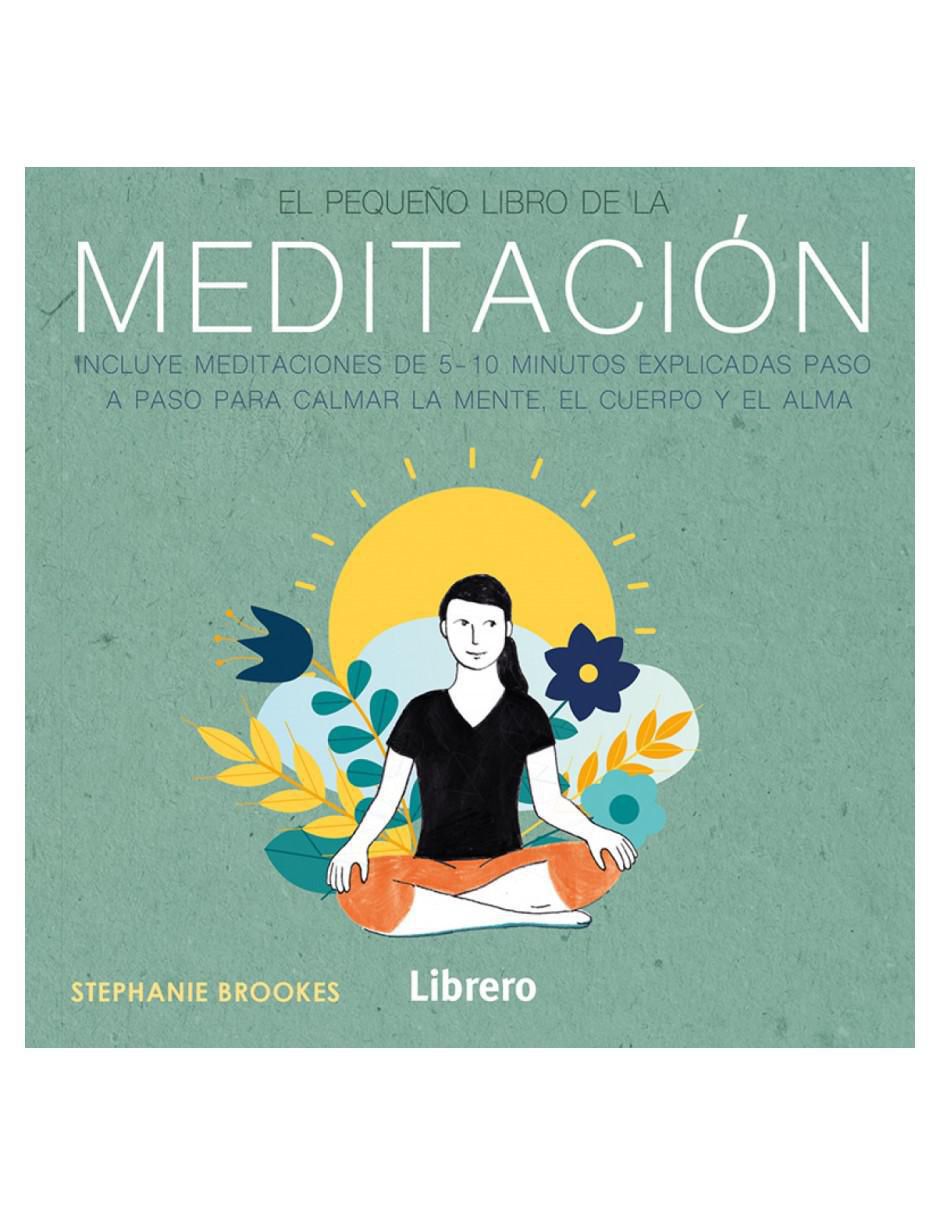 Libro El pequeño libro de la meditación de Stephanie Brooks