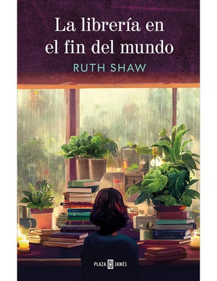 Libro La Librería En El Fin Del Mundo de Ruth Shaw y Noemi Jimenez Furquet