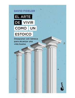 Libro El Arte De Vivir Como Un Estoico de David Fideler Libro El Arte De Vivir Como Un Estoico de David Fideler