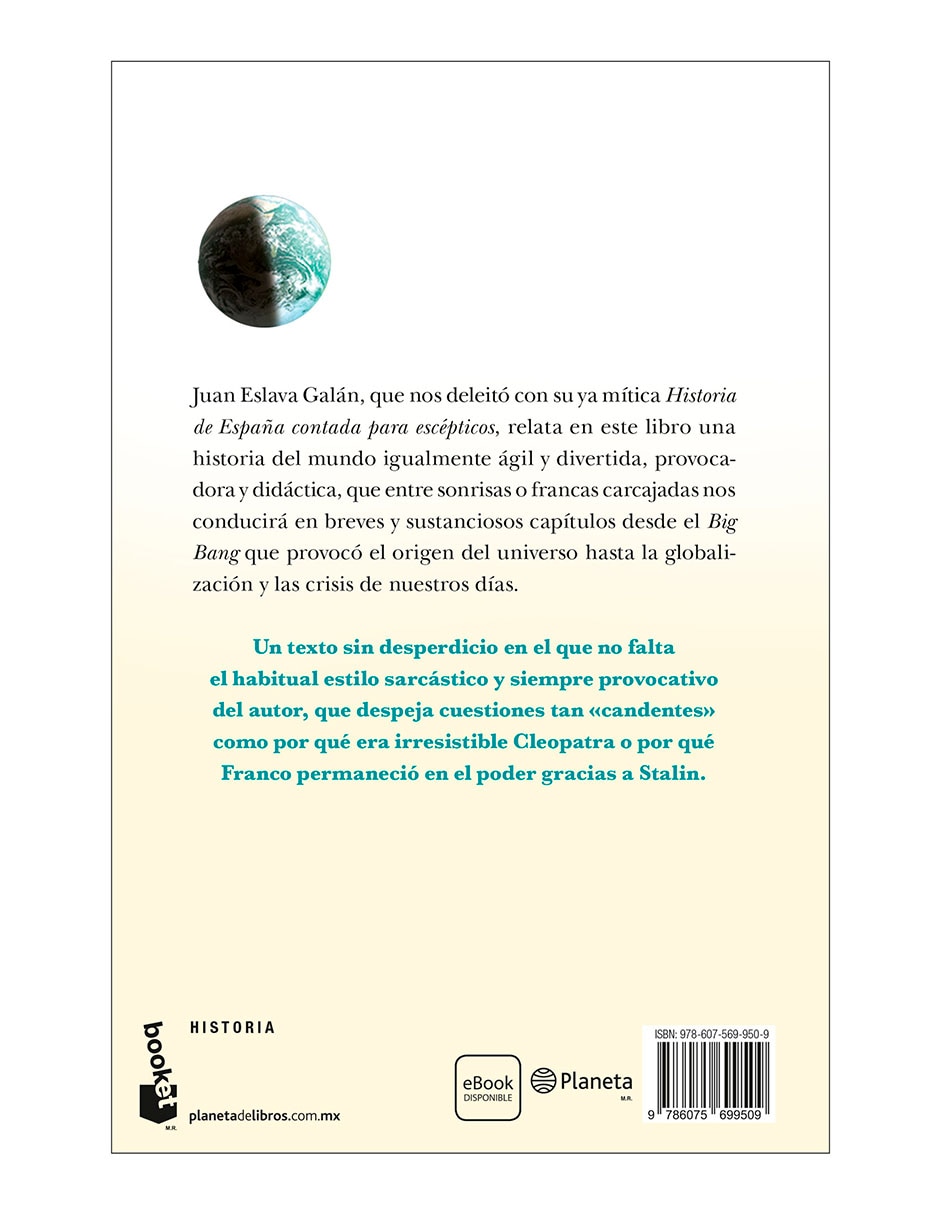 Libro Historia Del Mundo Contada Para Escépticos de Juan Eslava Galán