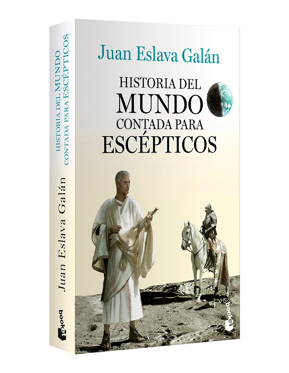 Libro Historia Del Mundo Contada Para Escépticos de Juan Eslava Galán