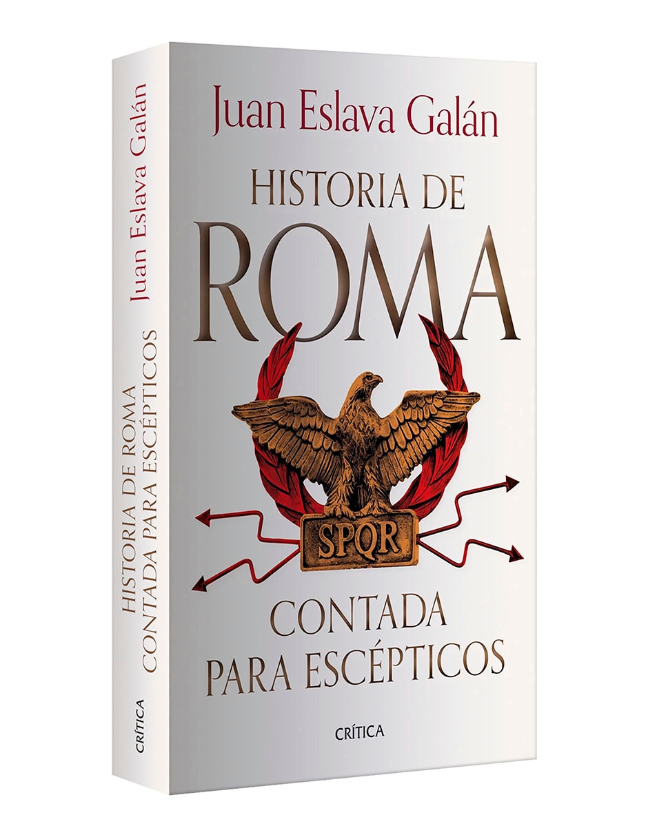 Libro Historia De Roma Contada Para Escépticos de Juan Eslava Galán