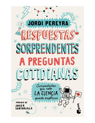 Libro Respuestas Sorprendentes A Preguntas Cotidianas de Jordi Pereyra