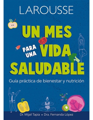 Libro Un Mes Para Una Vida Saludable de Tapia Moreno, Mijail Alejandro