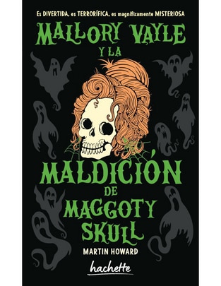 Libro Mallory Vayle Y La Maldición De Maggoty Skull de Howard, Martin