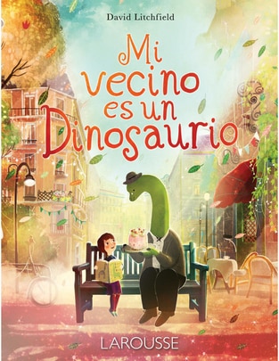 Libro Mi Vecino Es Un Dinosaurio de David Litchfield 1