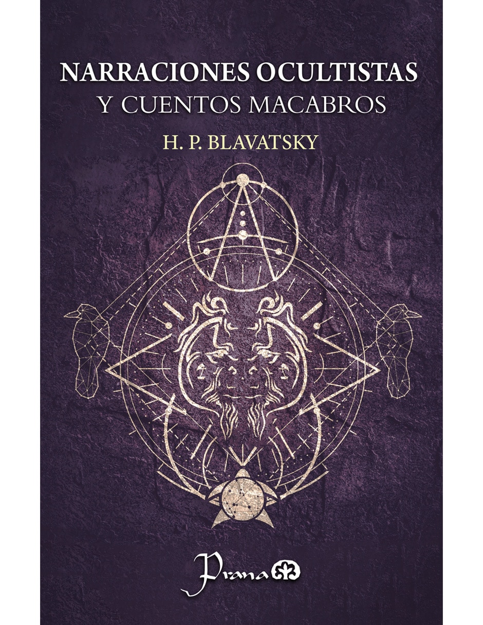 Libro Narraciones Ocultistas Y Cuentos Macabros de H. P. Blavatsky Libro Narraciones Ocultistas Y Cuentos Macabros de H. P. Blavatsky
