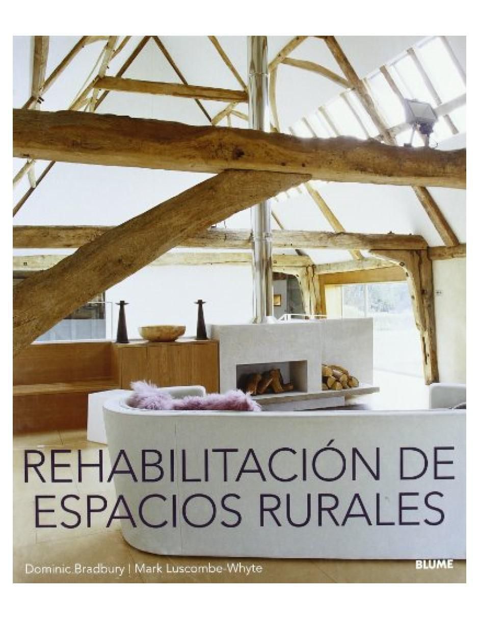 Libro Rehabilitación De Espacios Rurales de 2