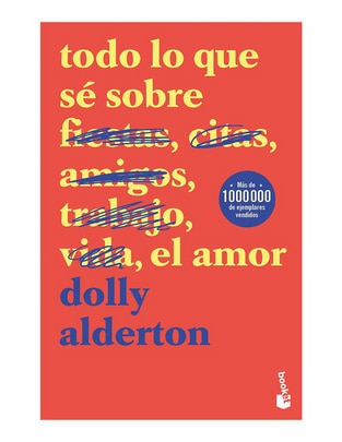 Libro Todo lo que sé sobre el amor de Dolly Alderton